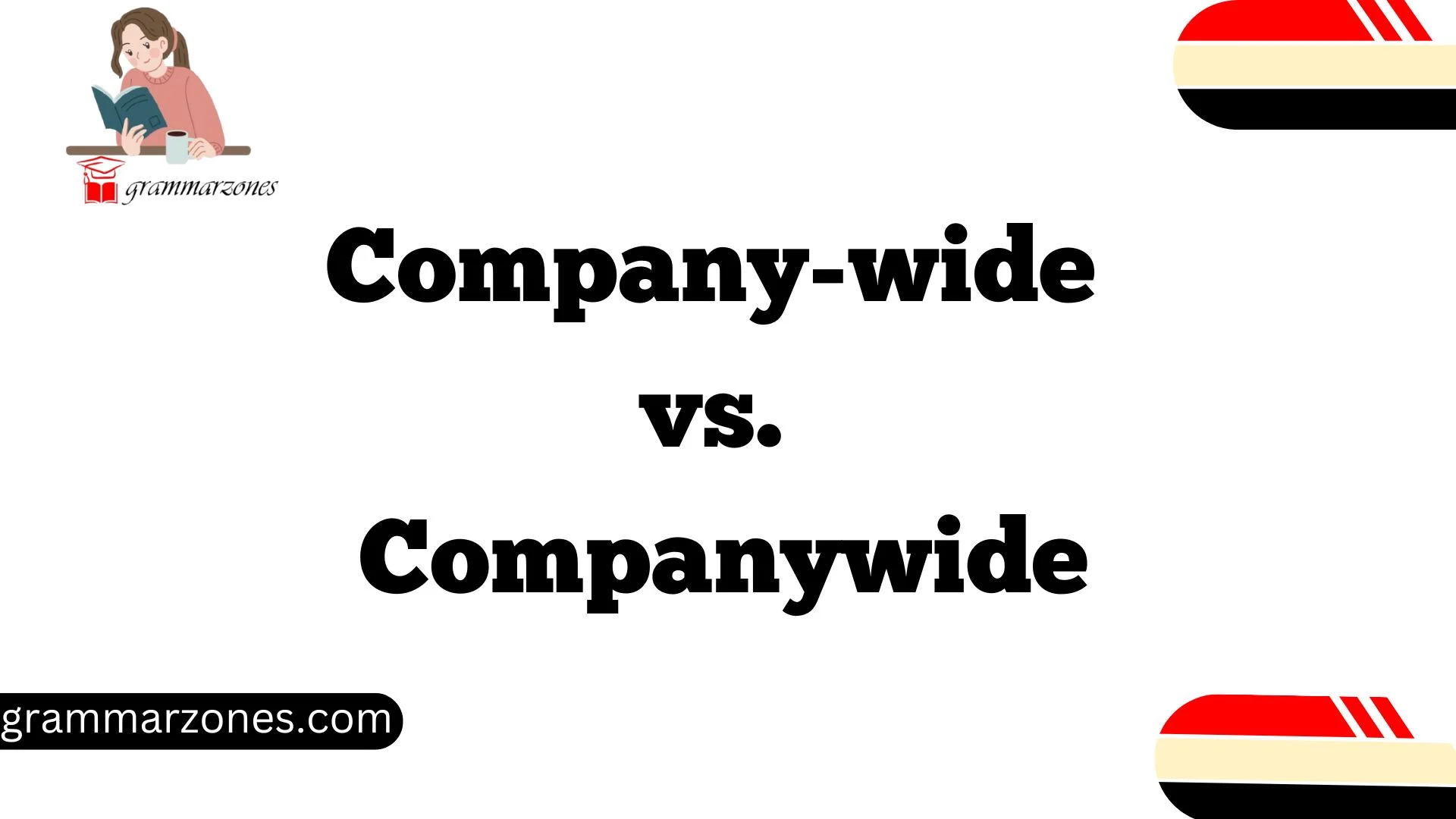 Company-wide vs. Companywide