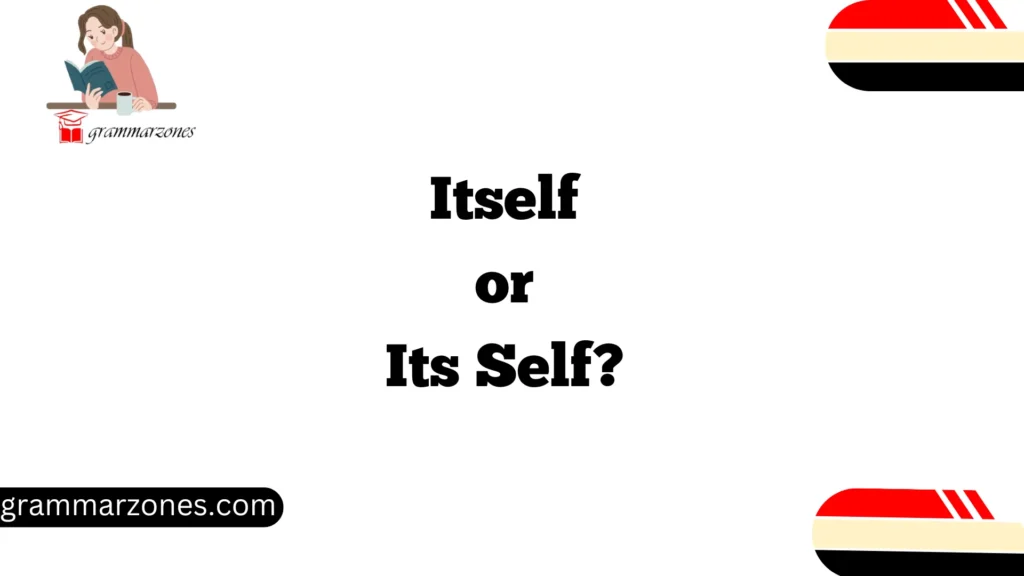 Itself or Its Self