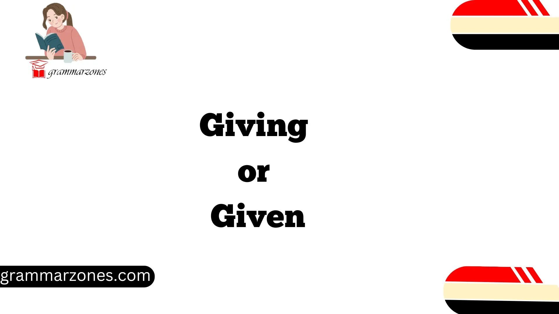 Giving or Given
