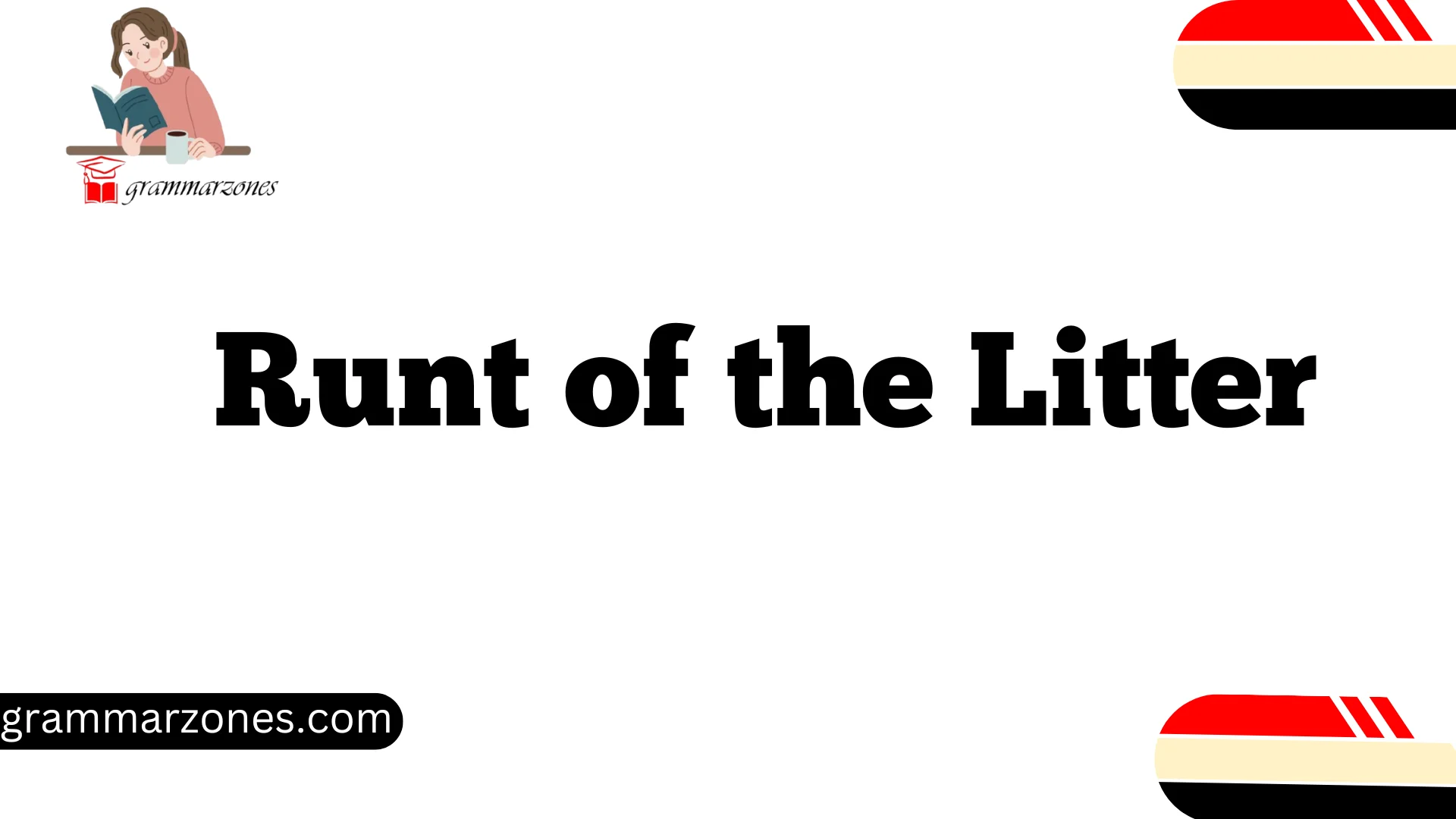 Runt of the Litter